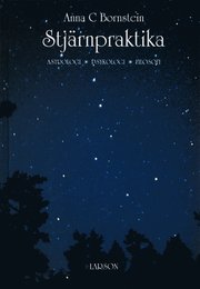 Stj�rnpraktika : astrologi, psykologi, filosofi (inbunden)