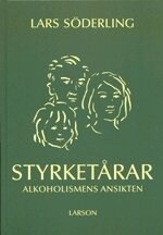 Styrket�rar : alkoholismens ansikten (h�ftad)
