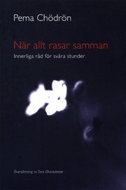 N�r allt rasar samman : innerliga r�d f�r sv�ra stunder (h�ftad)