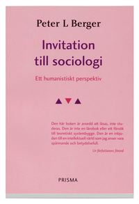Invitation Till Sociologi : Ett Humanistiskt Perspektiv (h�ftad)