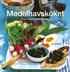 Medelhavsk�ket : Ljuvliga recept fr�n v�rmen