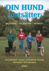 Din hund forts�tter : beteendel�ra, inl�rning, momentl�ra (h�ftad)