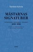 M�starnas signaturer : snickarm�stare, spegelmakare, stolmakare 1650-1850 : st�mplar, namnteckningar, signaturer, etiketter