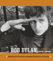 Bob Dylan klippbok : 1956-1966 (inbunden)