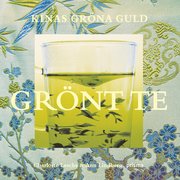 Gr�nt te : Kinas gr�na guld (inbunden)