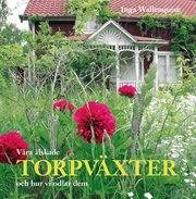 V�ra �lskade torpv�xter : och hur vi odlar dem (kartonnage)