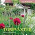 V�ra �lskade torpv�xter : och hur vi odlar dem