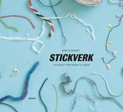 Stickverk : 40 projekt fr�n avigan till r�tan (inbunden)