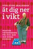 �t dig ner i vikt! : praktisk viktminskning f�r feta m�n och runda kvinnor