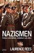 Nazismen : ledare och b�dlar, �sk�dare och offer