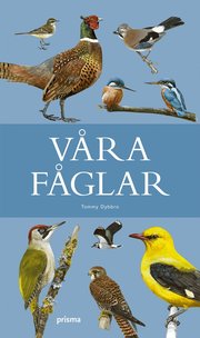 V�ra f�glar (inbunden)