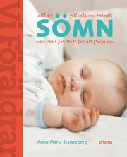 Allt du vill veta om barnets s�mn men varit f�r tr�tt f�r att fr�ga om (h�ftad)