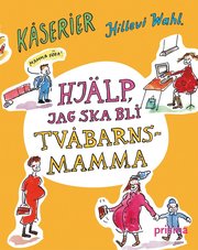 Hj�lp, jag ska bli tv�barnsmamma (inbunden)