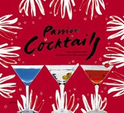 Passion : cocktails : Lajla Johanssons 200 b�sta recept (kartonnage)