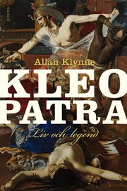 Kleopatra : liv och legend (inbunden)