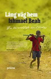 L�ng v�g hem : en barnsoldats ber�ttelse (inbunden)