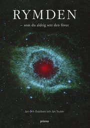 Rymden : som du aldrig sett den f�rut (inbunden)