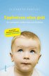 Uppfostran utan gr�t : om samspelet mellan barn och f�r�ldrar