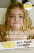 Nya Sm�barnshandboken 1-6 �r : 423 b�sta tipsen i vardagen