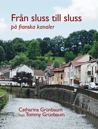 Fr�n sluss till sluss : p� franska kanaler