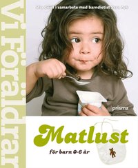 Matlust : f�r barn 0-6 �r (inbunden)