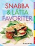 Snabba & l�tta favoriter : 83 recept