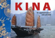Kina : en uppt�cktsresa i ord och bild (inbunden)