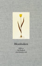 Blomboken : bilder ur Olof Rudbecks stora botaniska verk (inbunden)