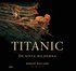 Titanic : de sista  bilderna