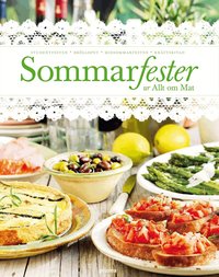 Sommarfester : ur Allt om Mat (h�ftad)