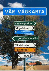 V�r v�gkarta : Sverige (h�ftad)