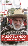 Hugo Blanco : en revolutionr fr livet