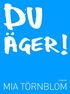 Du �ger!