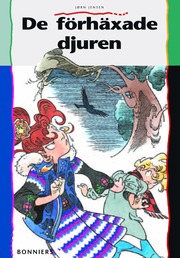 De f�rh�xade djuren (h�ftad)
