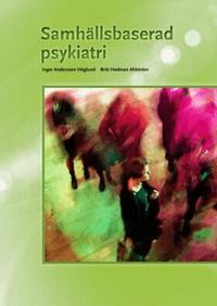 Samh�llsbaserad psykiatri (h�ftad)