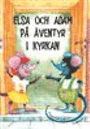 Elsa och Adam p� �ventyr i kyrkan (inbunden)