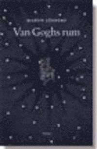 Van Goghs rum : m�nniskans mognad (h�ftad)