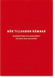 N�r tillvaron r�mnar : minnesstund och gudstj�nst vid kris och katastrof (h�ftad)