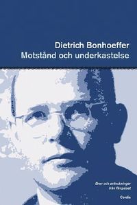 Motst�nd och underkastelse : brev och anteckningar fr�n f�ngelset (h�ftad)