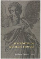 �tta r�ster om musik och teologi (h�ftad)