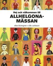 Hej och v�lkommen till Allhelgonam�ssan (h�ftad)