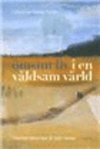 �msint liv i en v�ldsam v�rld