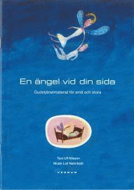 En �ngel vid din sida : gudstj�nst f�r sm� och stora (h�ftad)