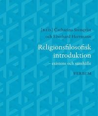 Religionsfilosofisk introduktion : existens och samh�lle (h�ftad)
