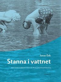Stanna i vattnet : kateketikens syfte och sammanhang (h�ftad)