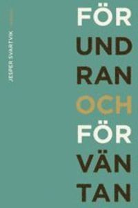 F�rundran och f�rv�ntan (h�ftad)