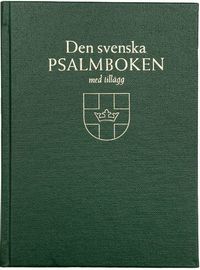 Den svenska psalmboken med till�gg. Storstil (b�nkpsalmbok, gr�n) (inbunden)