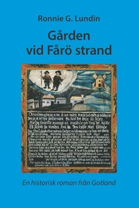 Grden vid Fr strand : en historisk roman frn Gotland