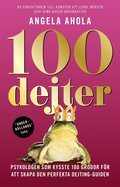 100 Dejter - Psykologen som kysste 100 grodor fr att skapa den perfekta dejting-guiden