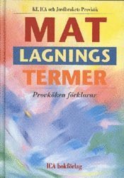 Matlagningstermer - provk�ken f�rklarar (inbunden)